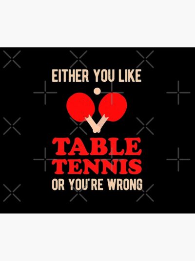 Funny Table Tennis Tapestry Official Table Tennis Merch