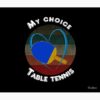 Table Tennis Is My Choice. Tapestry Official Table Tennis Merch