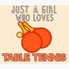 Just A Girl Who Loves Table Tennis. Tapestry Official Table Tennis Merch