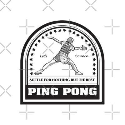 Vintage Art Badge Table Tennis Ping Pong: Let'S Bounce! Settle For Nothing But The Best Tote Bag Official Table Tennis Merch