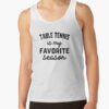 Table Tennis Season, Favorite Sports, Table Tennis Mens Womens Lover Tank Top Official Table Tennis Merch