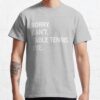 Sorry Can'T Table Tennis Bye - Funny Table Tennis T-Shirt Official Table Tennis Merch