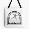 Vintage Art Badge Table Tennis Ping Pong: Let'S Bounce! Settle For Nothing But The Best Tote Bag Official Table Tennis Merch