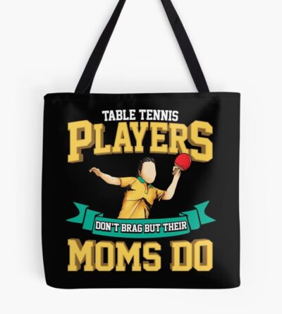 Funny Table Tennis Player'S Mom Tote Bag Official Table Tennis Merch