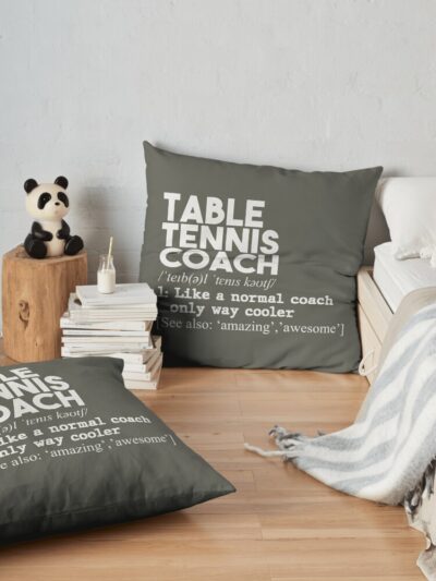 Table Tennis Coach Definition Throw Pillow Official Table Tennis Merch