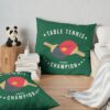 Table Tennis (Wannabe) Champion Funny Throw Pillow Official Table Tennis Merch