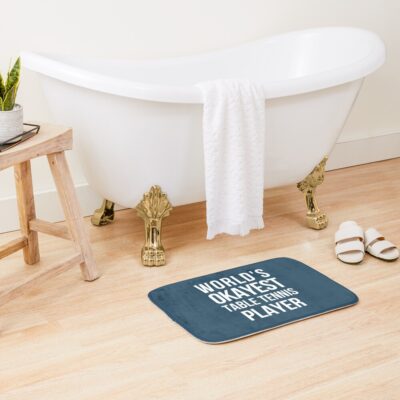 Worlds Okayest Table Tennis Player Bath Mat Official Table Tennis Merch