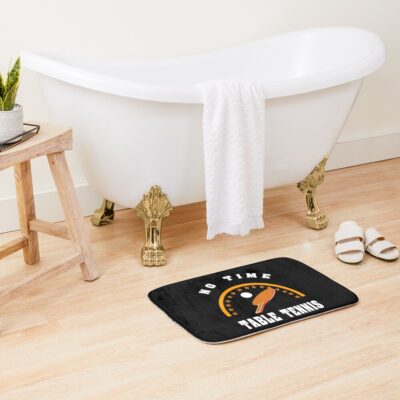 Table Tennis, No Time Bath Mat Official Table Tennis Merch