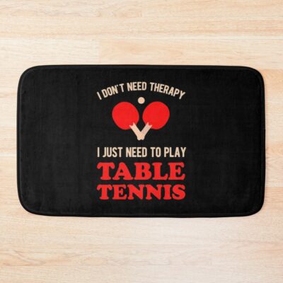 Funny Table Tennis Bath Mat Official Table Tennis Merch