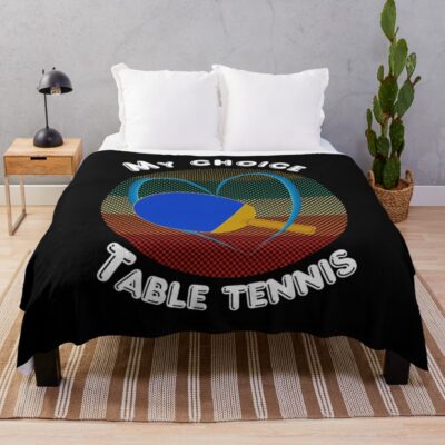 Table Tennis Is My Choice. Throw Blanket Official Table Tennis Merch