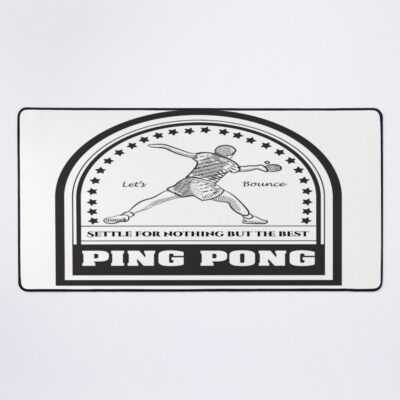 Vintage Art Badge Table Tennis Ping Pong: Let'S Bounce! Settle For Nothing But The Best Mouse Pad Official Table Tennis Merch