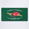 Table Tennis (Wannabe) Champion Funny Mouse Pad Official Table Tennis Merch