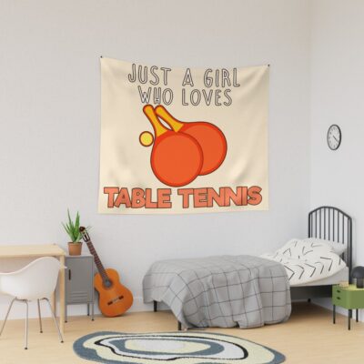 Just A Girl Who Loves Table Tennis. Tapestry Official Table Tennis Merch